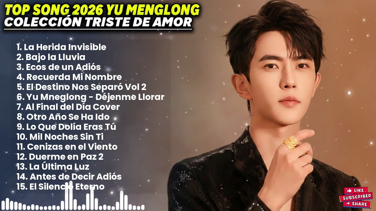 Yu Menglong Colección: Alan Yu Sad Love Songs Collection 💔 Best Heartbreak Covers 2026