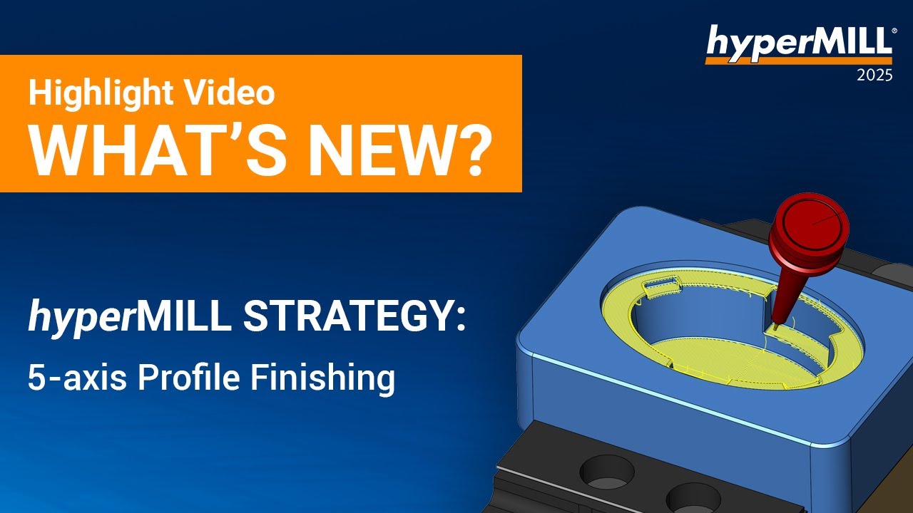 hyperMILL 2025 | Highlight | 5-axis Profile Finishing