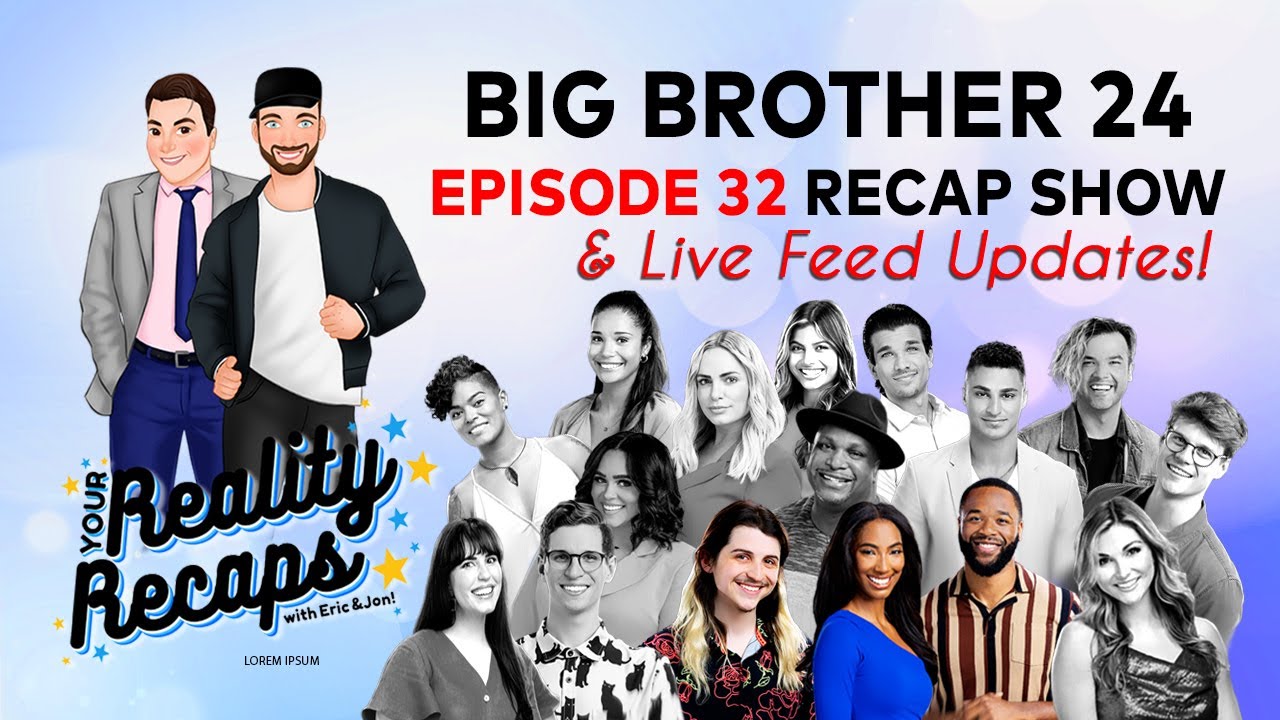 #BB24 RECAP SHOWS I EPISODE 32 I FINAL 3 I Your Reality Recaps