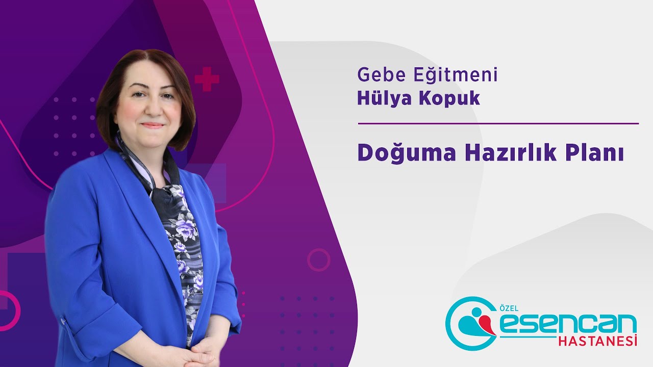 1.Bölüm - Doğuma Hazırlık Eğitimi Nedir? | Özel Esencan Hastanesi