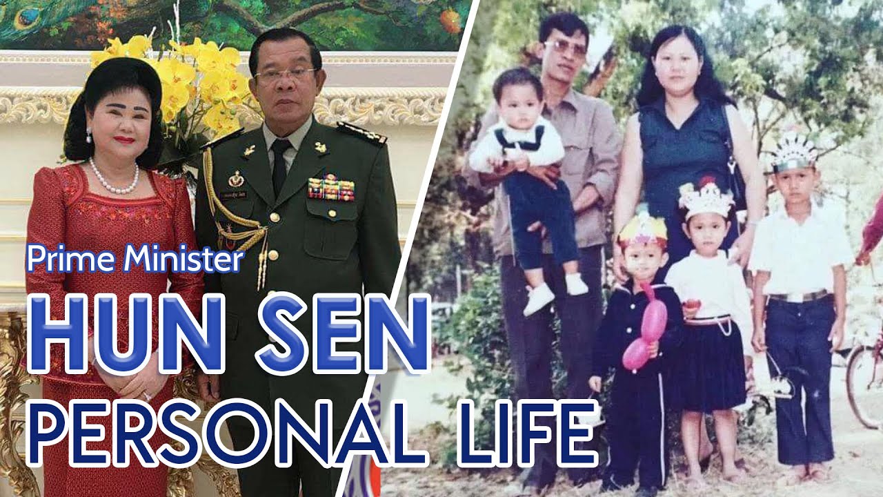 Prime Minister Hun Sen: PERSONAL LIFE