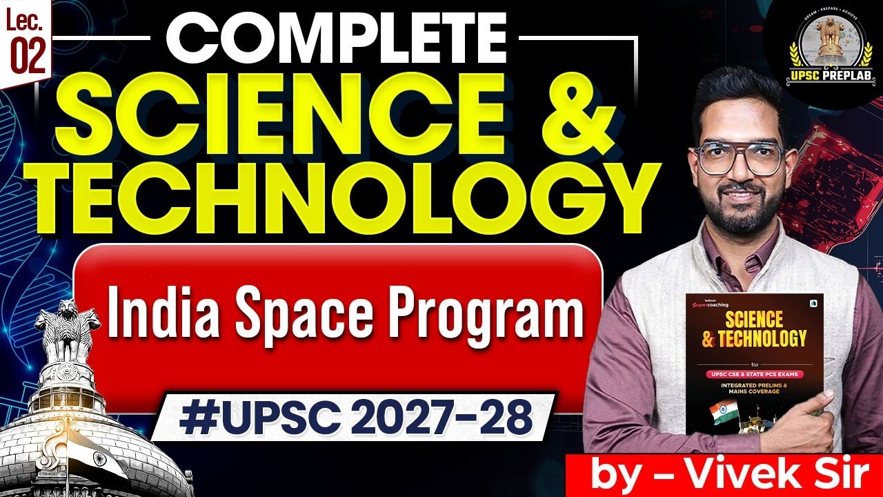 Science & Technology for UPSC 2027-28 | Lec 2 - India Space Program | by Vivek Sir | UPSC Preplab