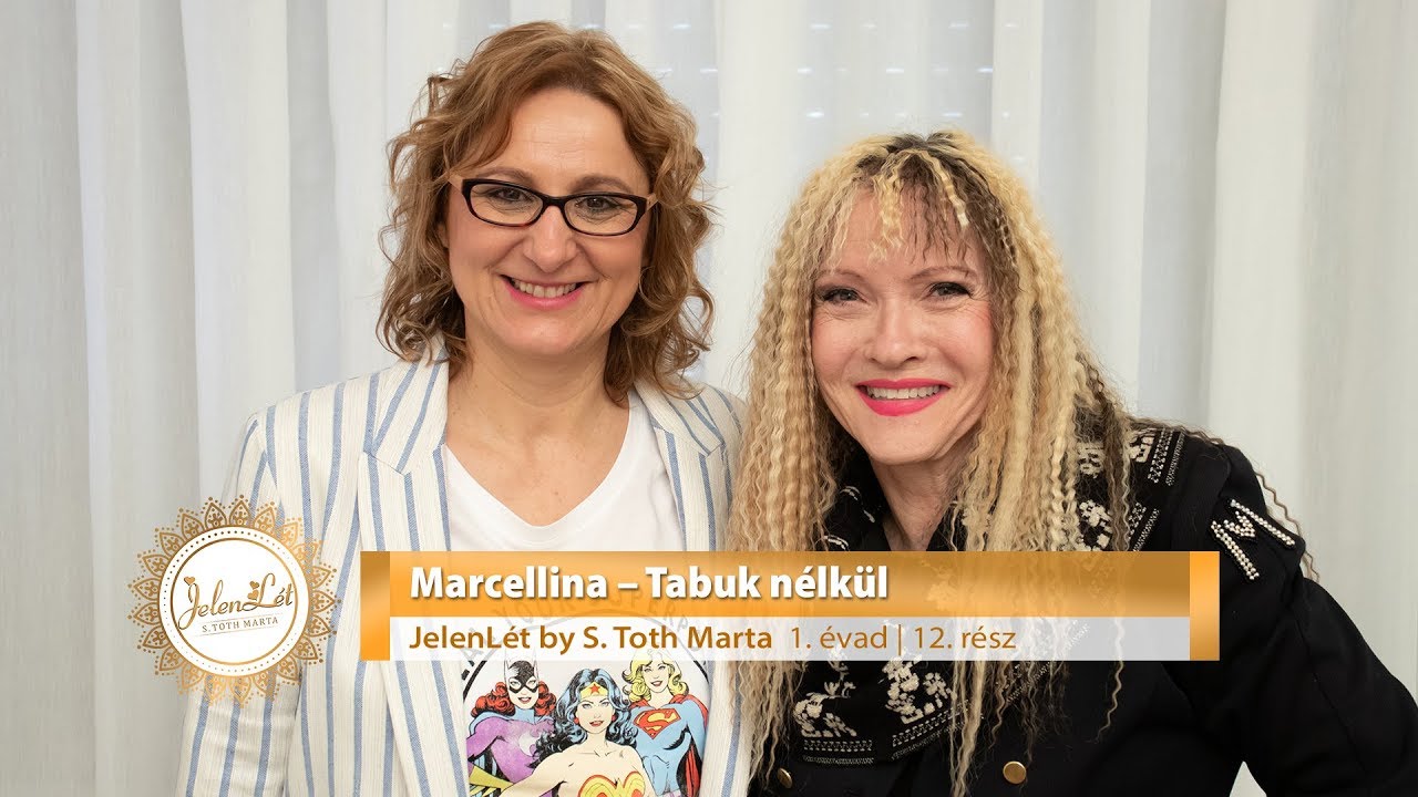 JelenLét by S. Toth Marta: Marcellina – Tabuk nélkül (S01E12)
