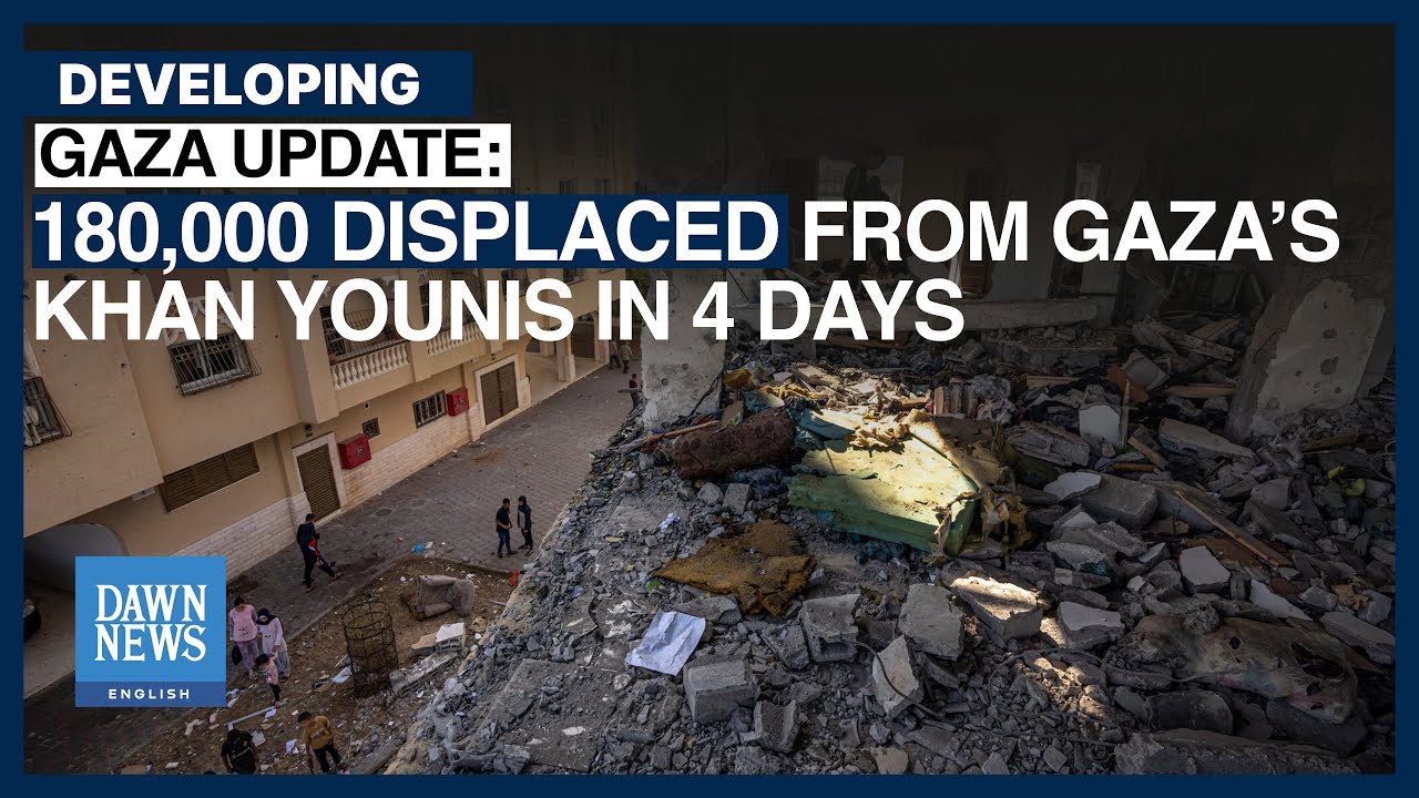 180,000 Displaced From Khan Younis in 4 Days | Dawn News English