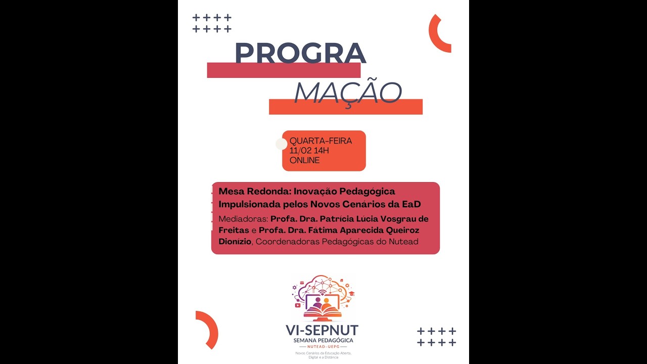 VIª SEPNUT - 11/02 14H - MESA REDONDA: Inovação Pedagógica Impulsionada pelos Novos Cenários da EaD
