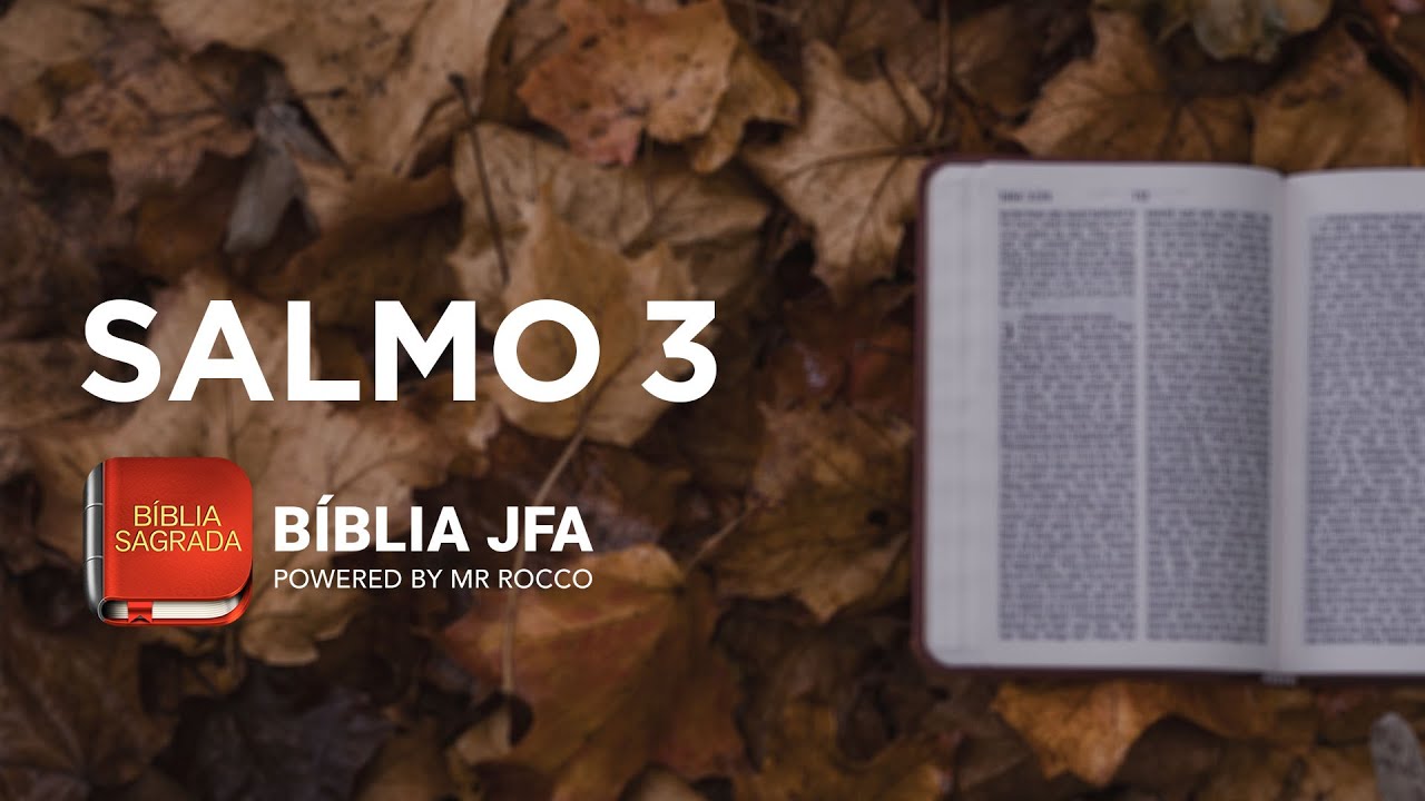SALMO 3 - B&iacute;blia JFA Offline