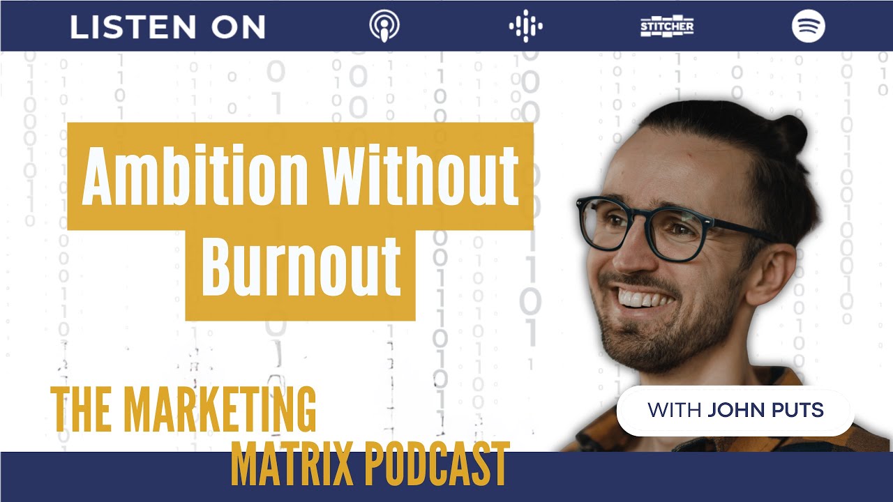 Balancing Ambition and Well-Being in Leadership with John Puts : TMM 145