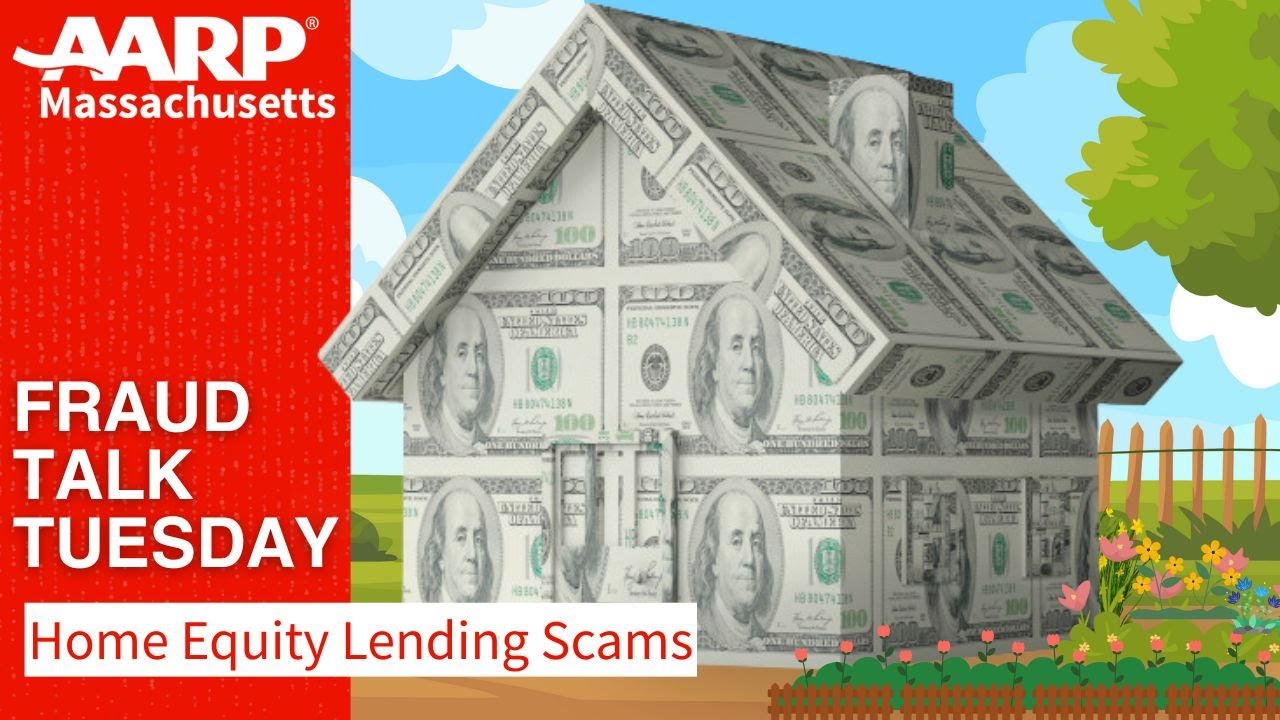 AARP MA Fraud Talk Tuesday Protect Your Home Equity From Misleading Lenders