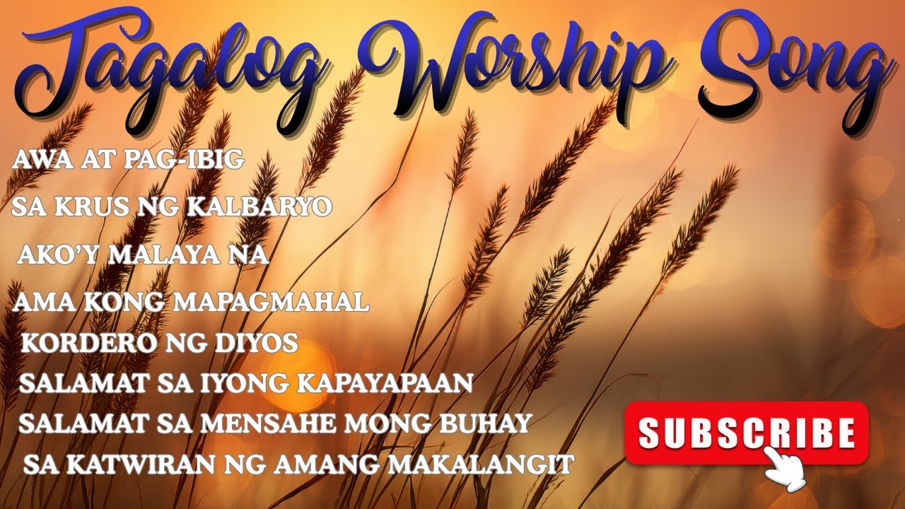 TAGALOG WORSHIP SONG | TAGALOG PRAISE AND WORSHIP WITH LYRICS
