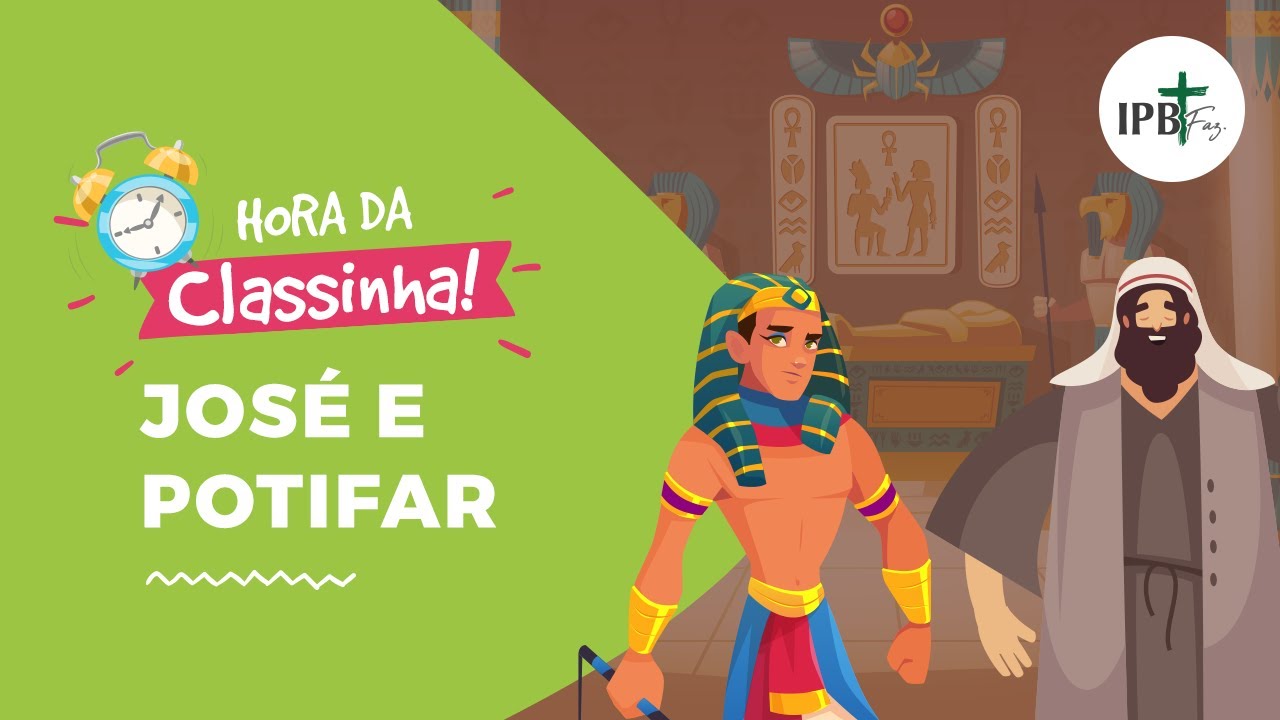 Classinha - José e Potifar