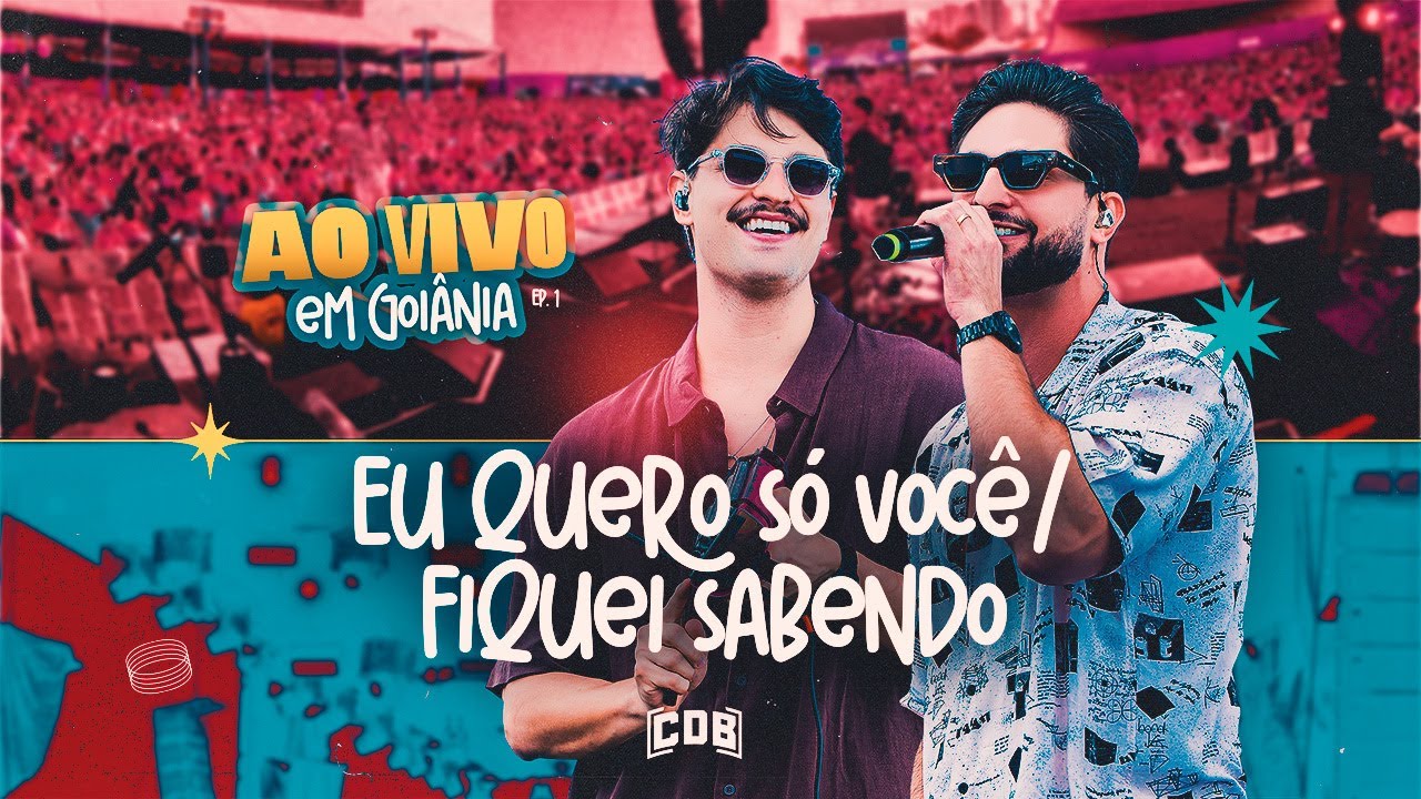 CDB - Eu Quero Só Você/Fiquei Sabendo [ DVD Ao Vivo em Goiânia]