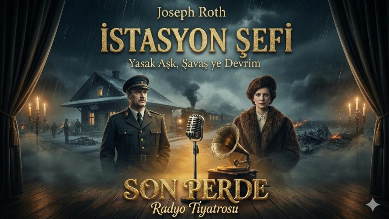 İstasyon Şefi - Joseph Roth | Yasak Aşk, Savaş ve Devrim  #radyotiyatrosu