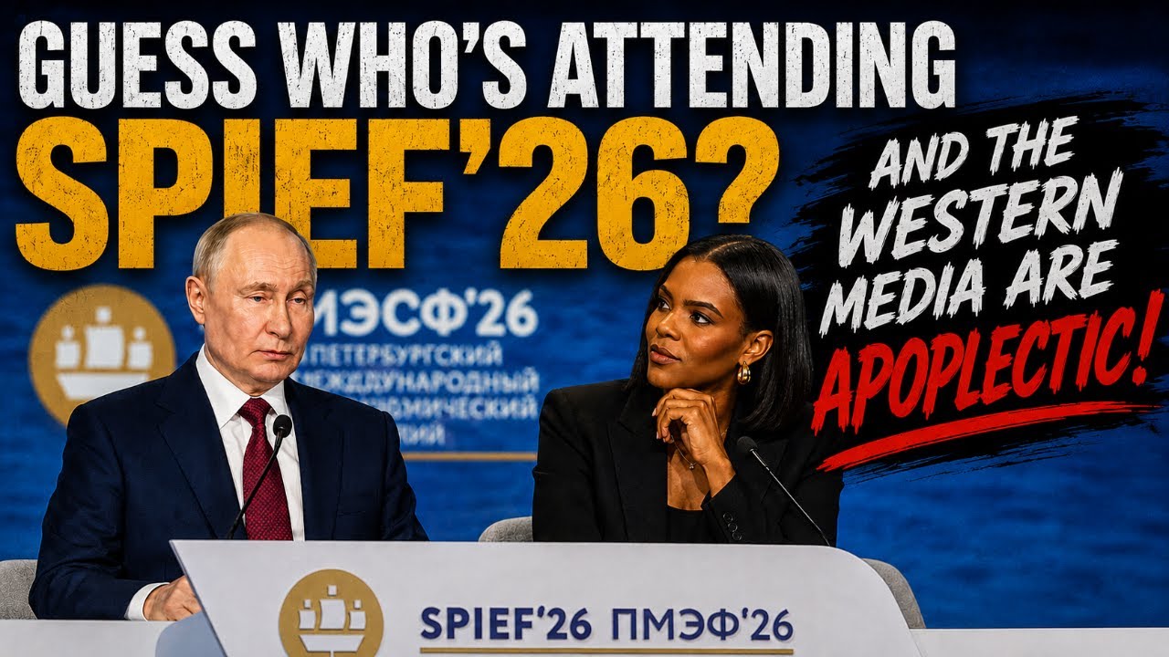 Guess Who's at SPIEF 2026? Candace Owens Front Row With Putin!  And Western Sockpuppet Media Freak!