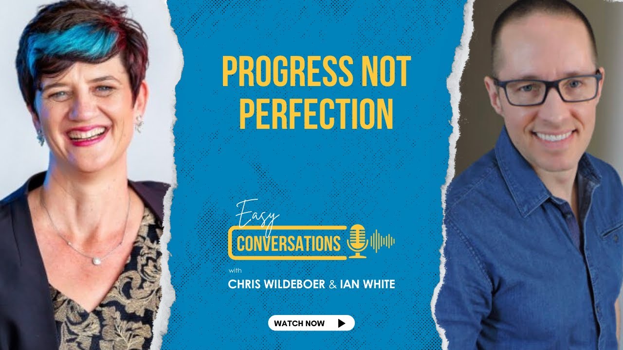 Progress Not Perfection | Easy Conversations
