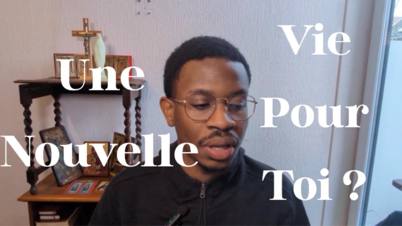 DIEU nous appelle à Une Vie Nouvelle (Eternité, Amour, Paradis, Enfer...).