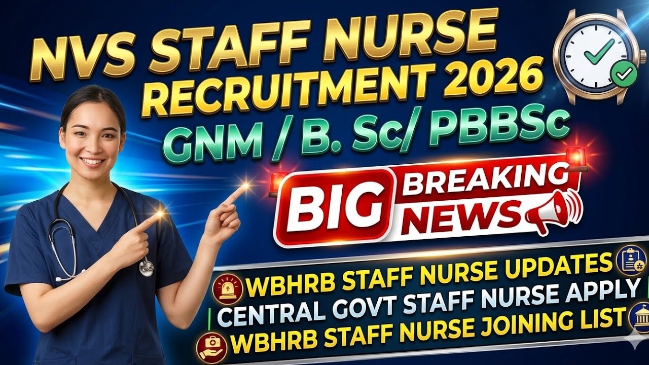 🚨 NVS Staff Nurse Recruitment 2026 Out! Total Vacancy, Salary & Eligibility | Apply Online Now!