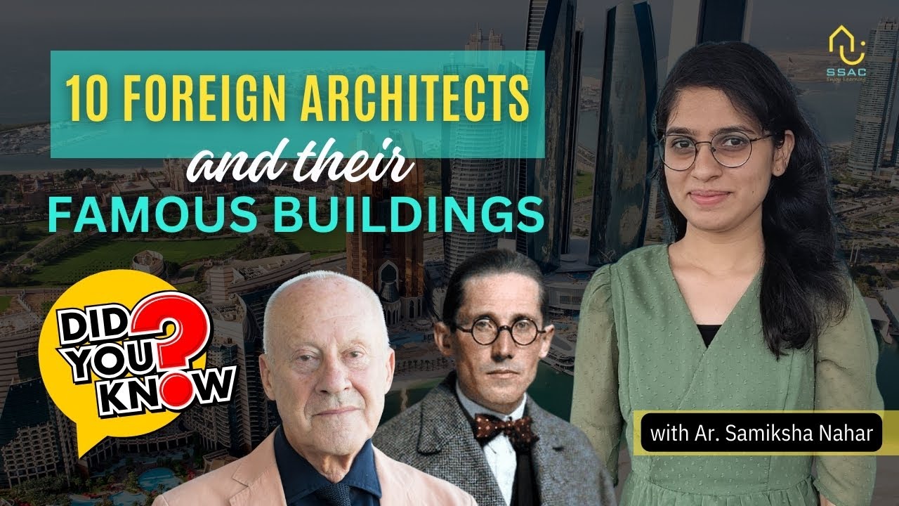 NATA & JEE(B.Arch) Aptitude Preparation | 10 Famous Foreign Architects and their Works!
