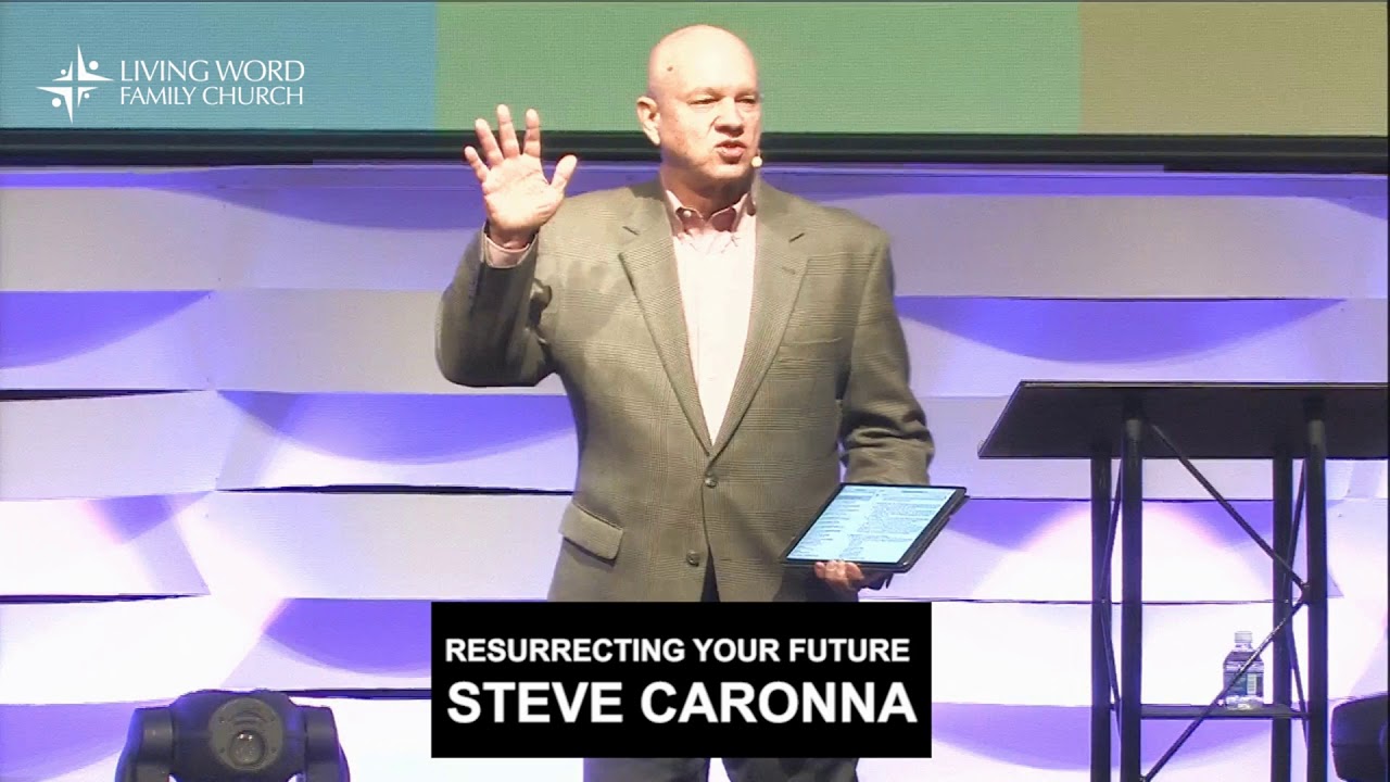 Resurrecting Your Future - Steve Caronna