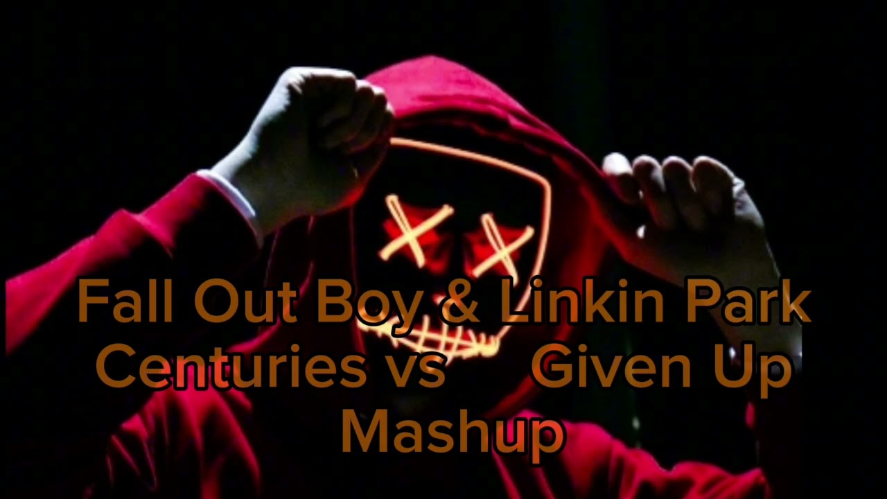 Fall Out Boy vs Linkin Park Centuries  vs Given Up  (F3NIX Mashup)