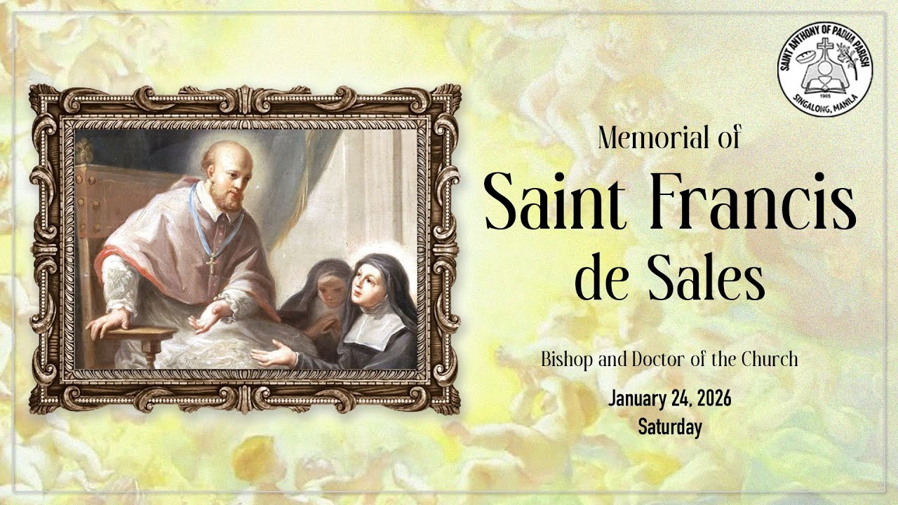 Memorial of Saint Francis de Sales | 7:30 AM Holy Mass | January 24, 2026