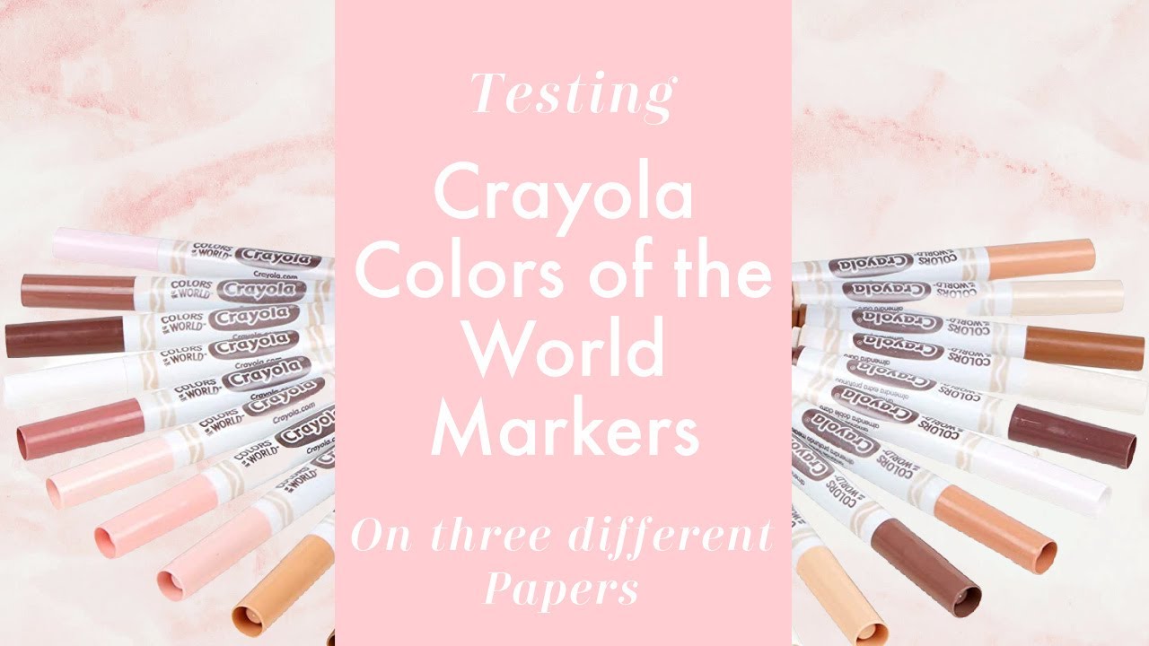 Testing Crayola Colors of the World Markers on Three Different Paper Types for Adult Coloring.