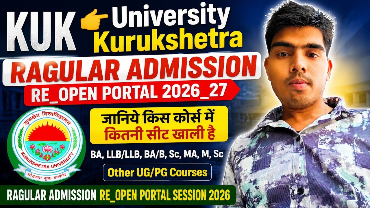 KUK👉University Kurukshetra Ragular Admission Re_Open Portal Sesion 2026_27 #kukuniversity ?