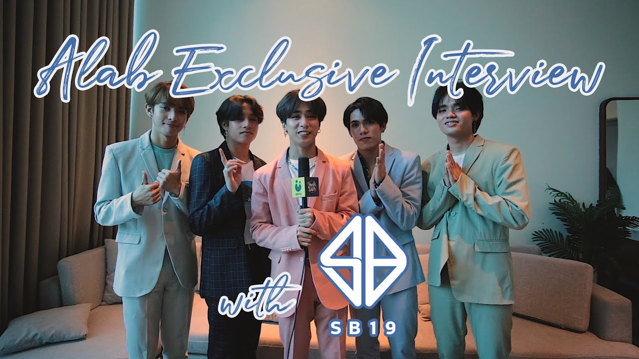 Exclusive Interview with SB19 - ‘Alab‘ Press Conference