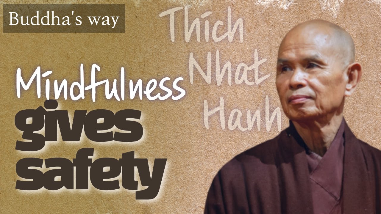 Mindfulness gives safety [Buddha's way 21]