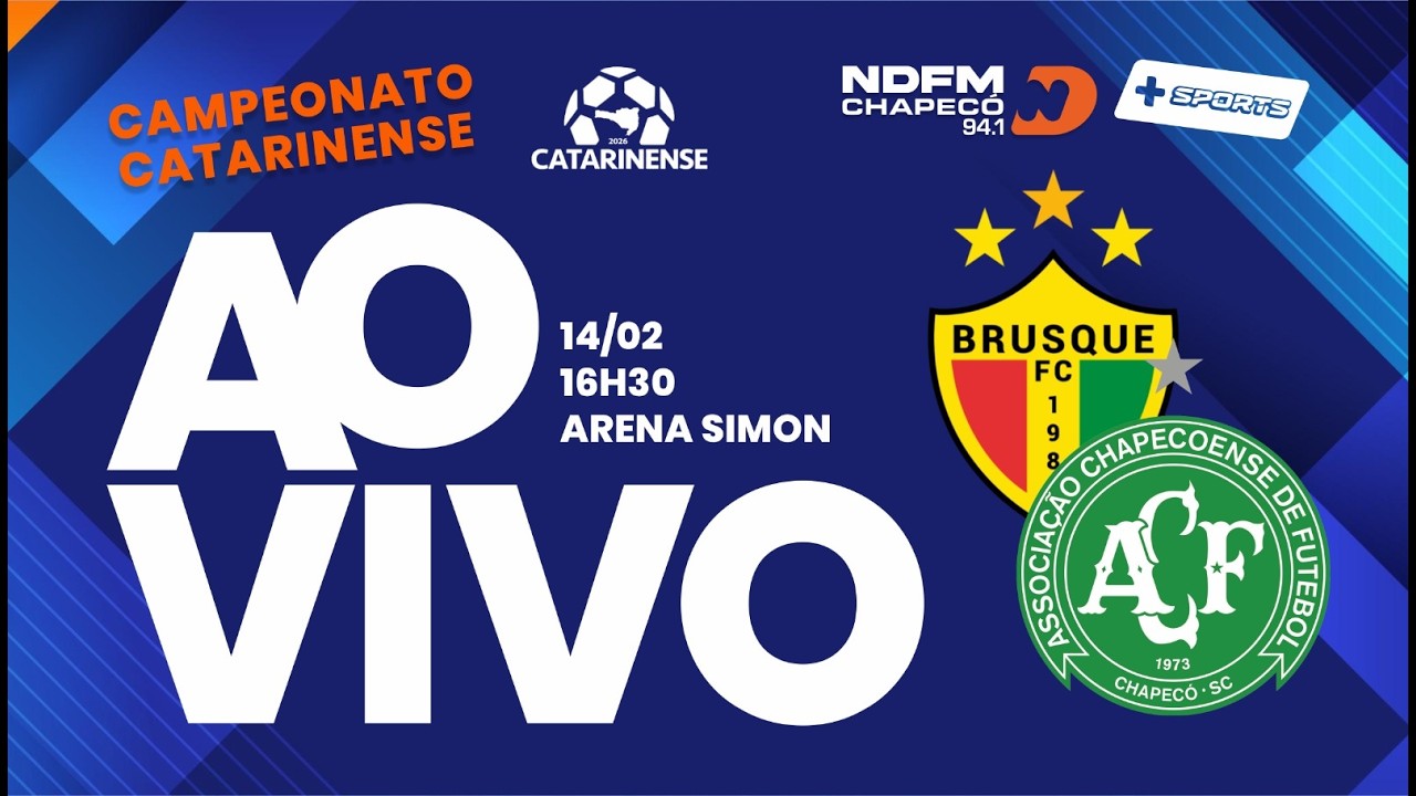 🔴 AO VIVO e COM IMAGENS | BRUSQUE X CHAPECOENSE | CAMPEONATO CATARINENSE SEMIFINAL - IDA | 14/02
