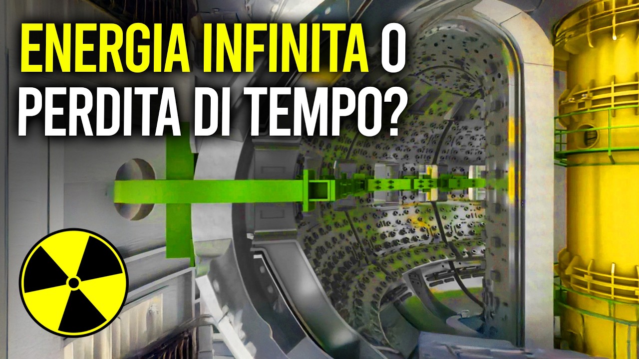 ENERGIA INFINITA o GIGANTESCA PERDITA DI TEMPO? La FUSIONE NUCLEARE SOTTO ESAME..