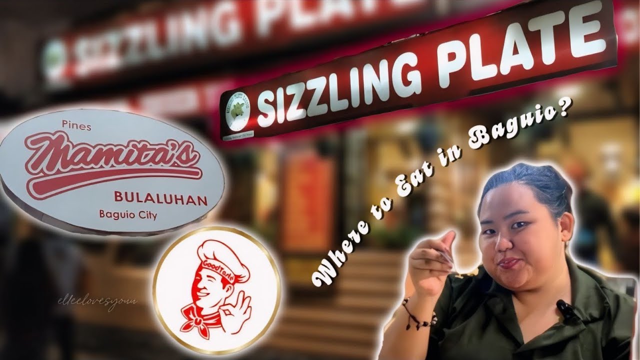 Where To Eat in Baguio City! | GoodTaste, Mamitas, & Sizzling Plate, Session Rd. | elleelovesyouu