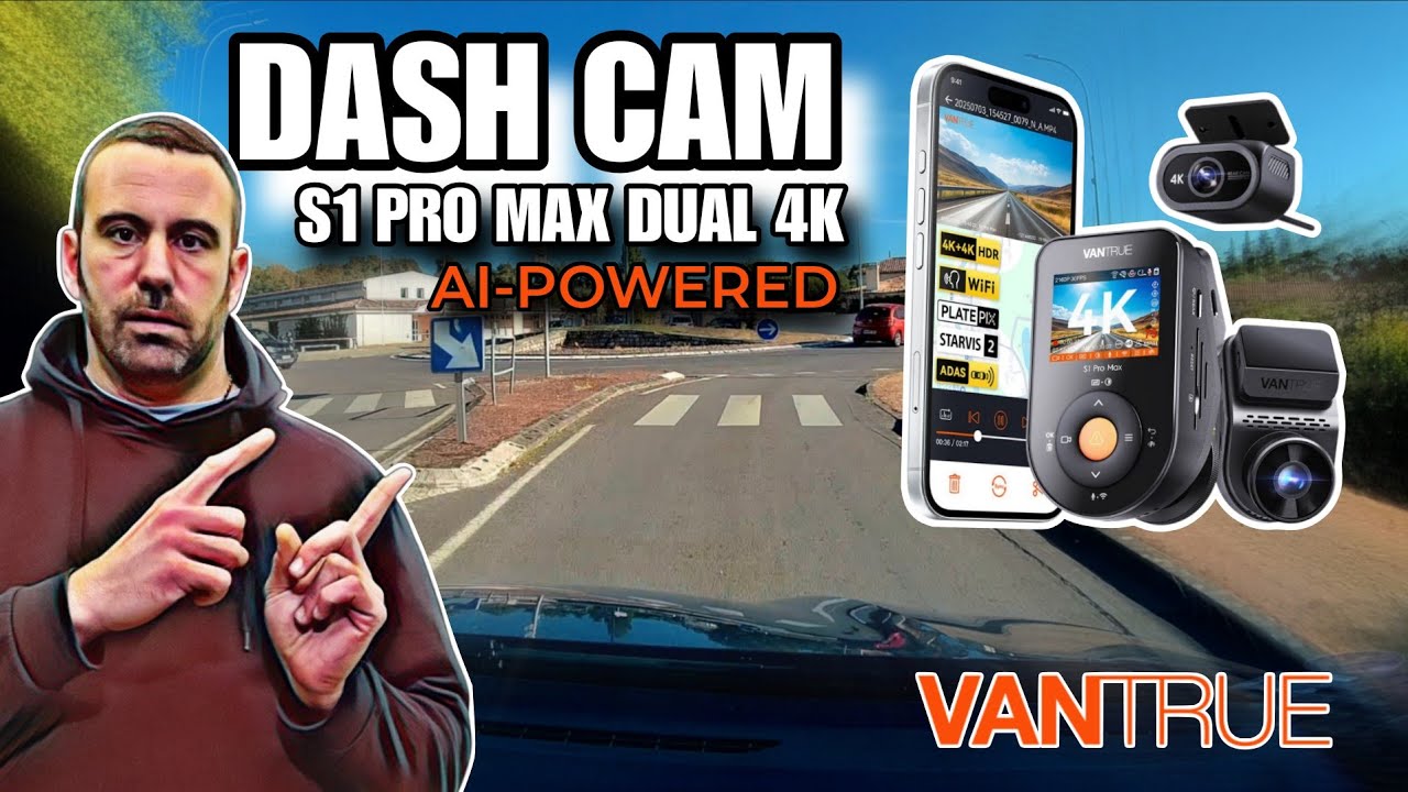 Nouvelle DASH CAM S1 PRO MAX 4K avec Intelligence Artificielle de VANTRUE !