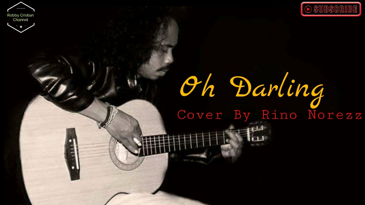 Oh Darling_The Beatles Cover By Rino Nores