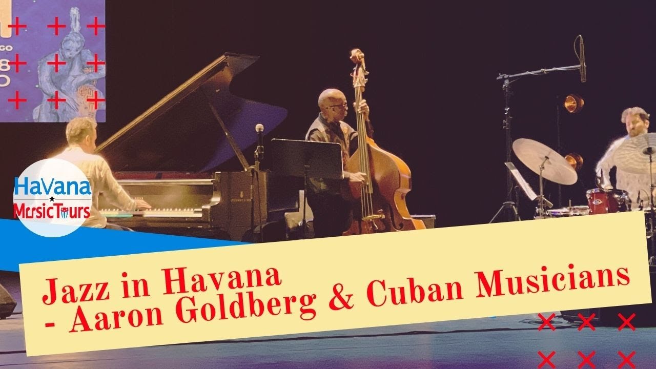Aaron Goldberg Live at the Havana Jazz Festival 2024 | Havana Music Tours