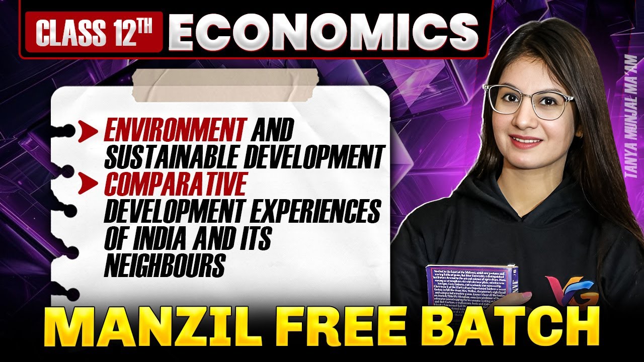 Environment and Sustainable Development | Class 12th Economics | Manzil Free Batch