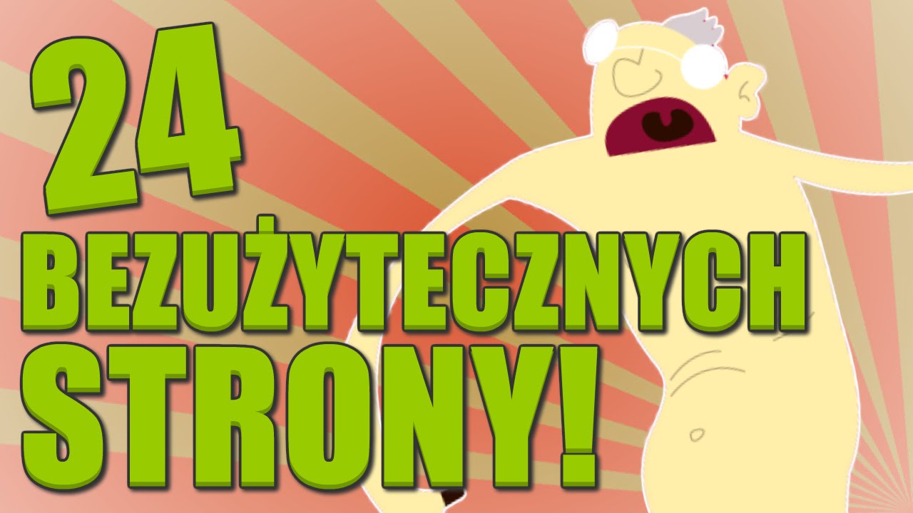 24 Bezużytecznych Stron! #4
