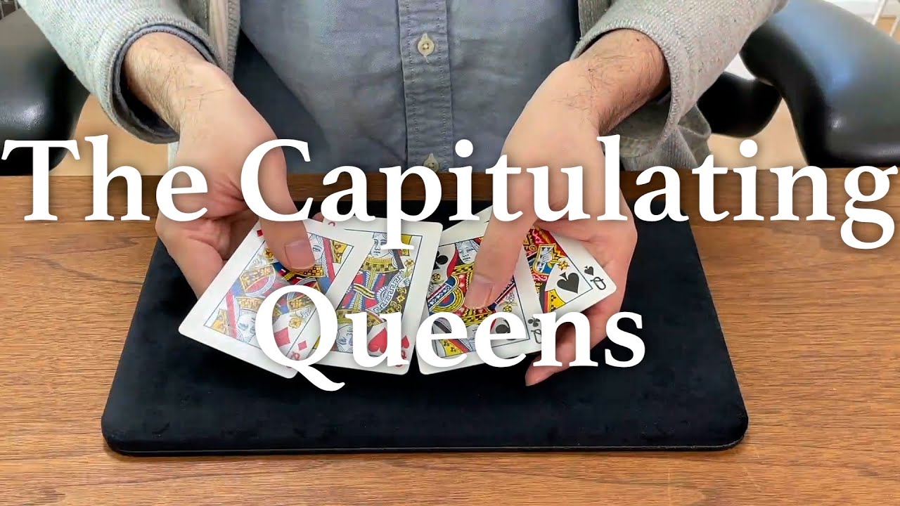 The Capitulating Queens / カードマジック