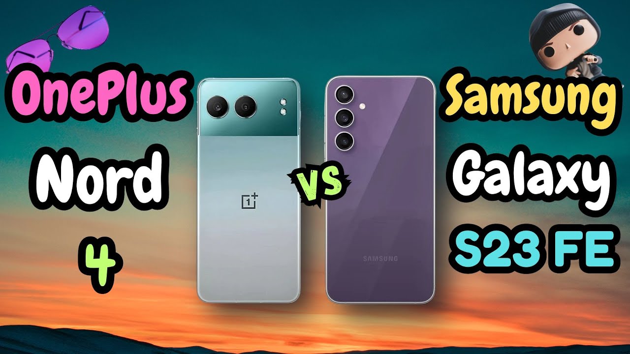 OnePlus Nord 4 Vs Samsung Galaxy S23 FE | 2 Premium Smartphone Competition | Which Performs Best |