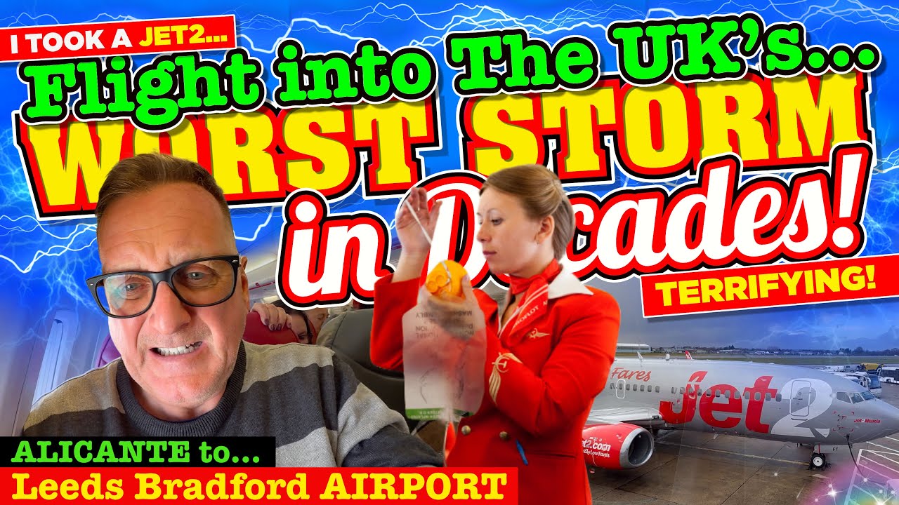 I took a Jet2 FLIGHT from ALICANTE to LEEDS into the UK's WORST STORM in YEARS! We were TRAUMATISED!