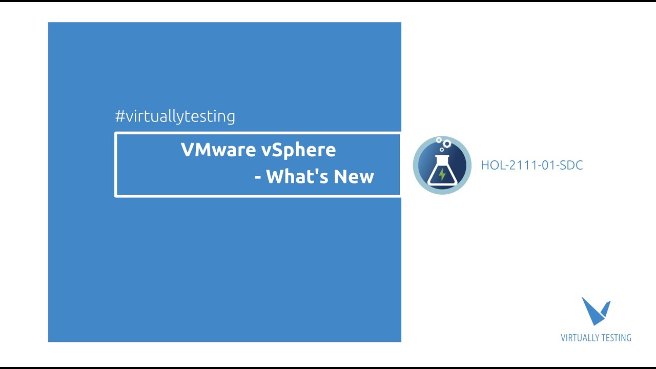 What's new in vSphere 7.0 - VMware Hands On Labs (HOL)