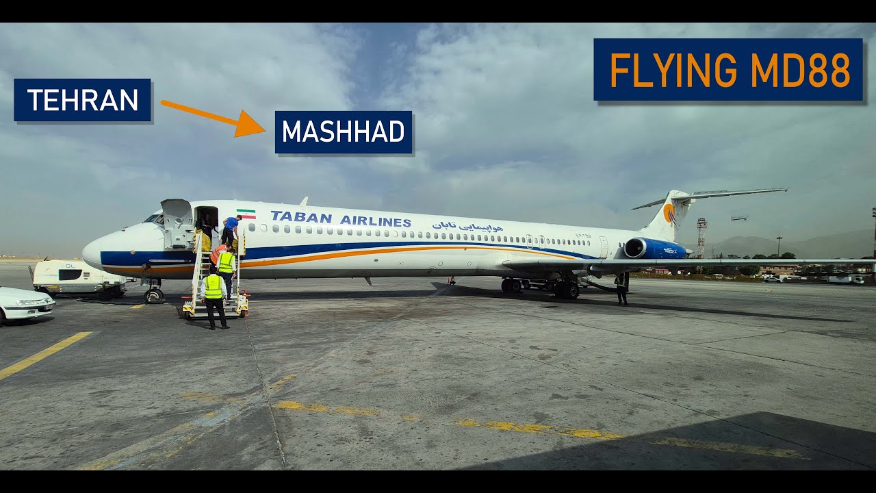 TRIP REPORT | Tehran - Mashhad | TABAN MD-88