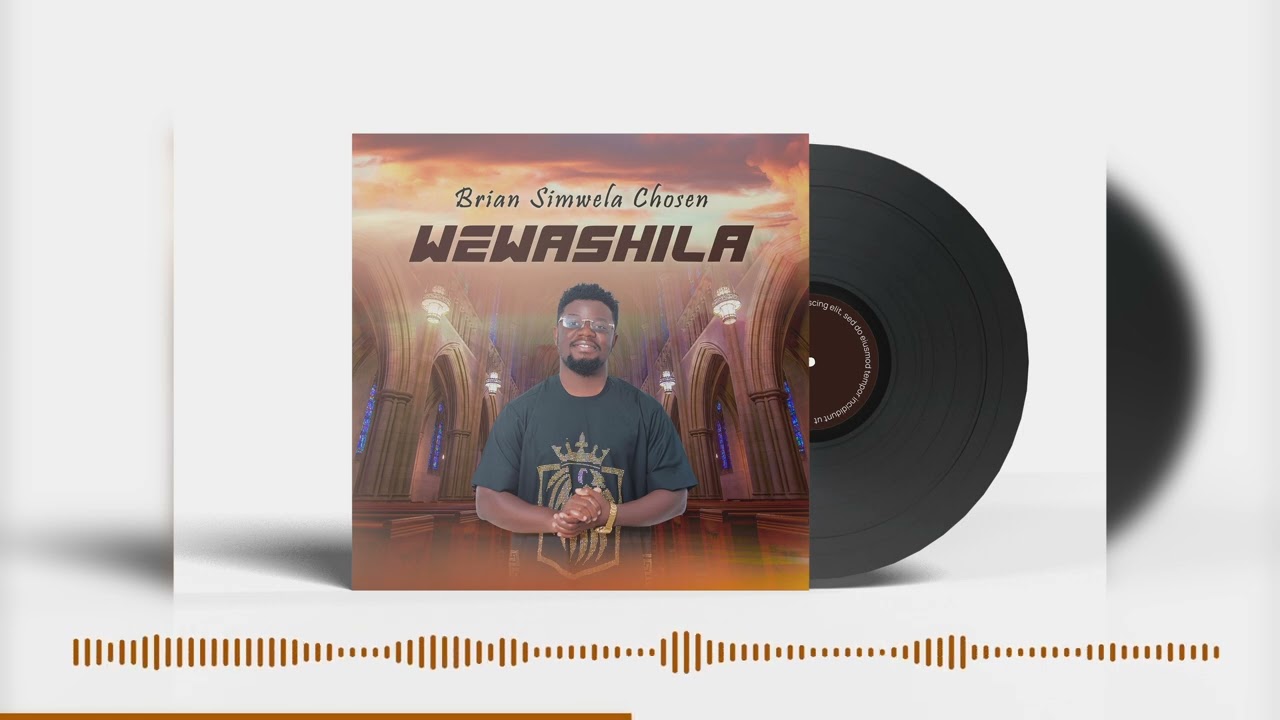 Wewashila - Brian Simwela Chosen