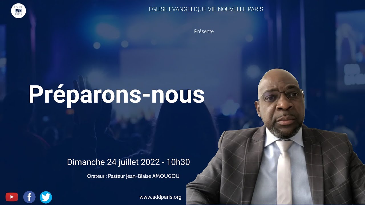 Préparons-nous - Pasteur Jean-Blaise AMOUGOU