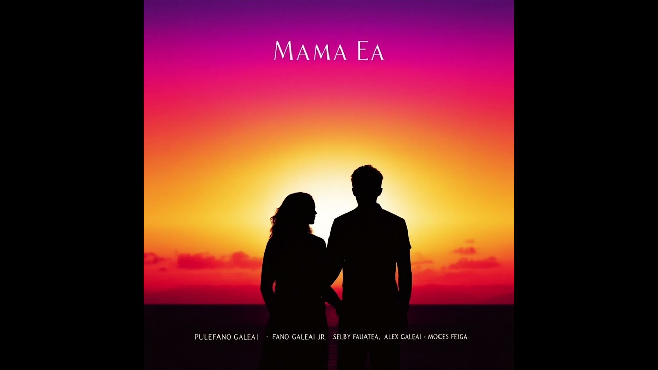 Mama Ea & Tama Remix Written by Pulefano Galeai
