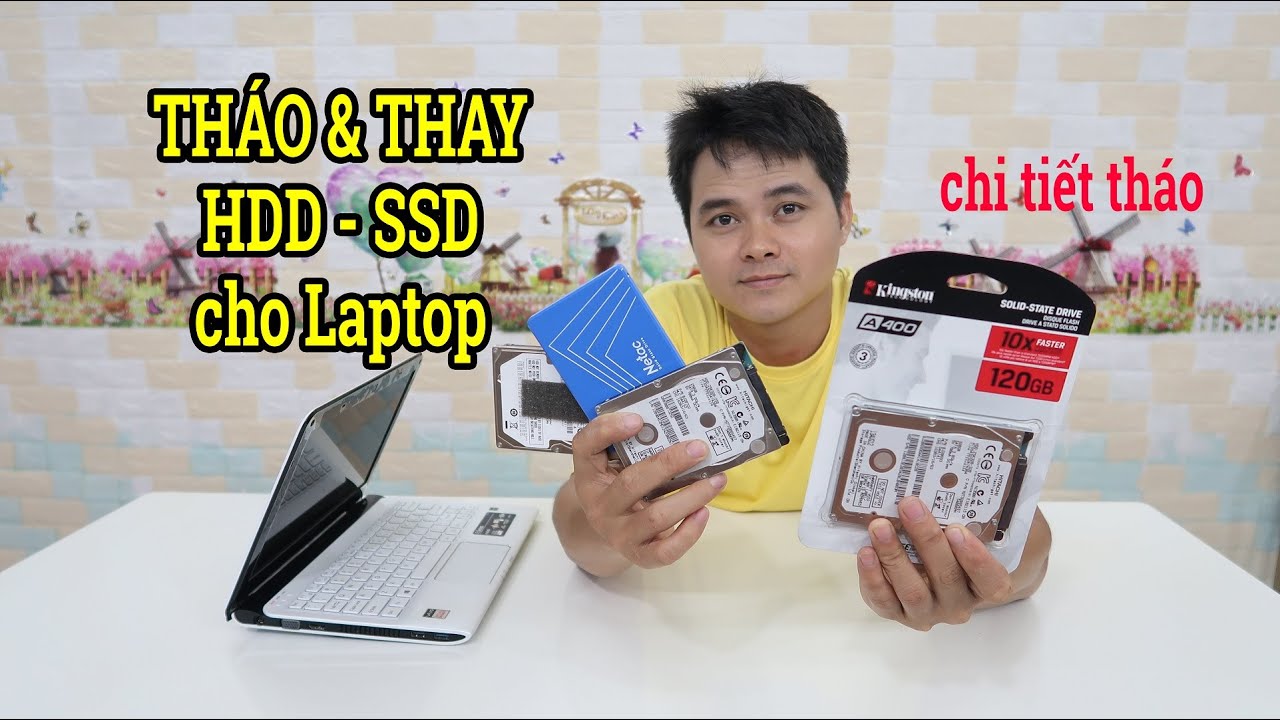 Hướng dẫn thay ổ cứng SSD HDD laptop | tháo và lắp ổ cứng cho laptop