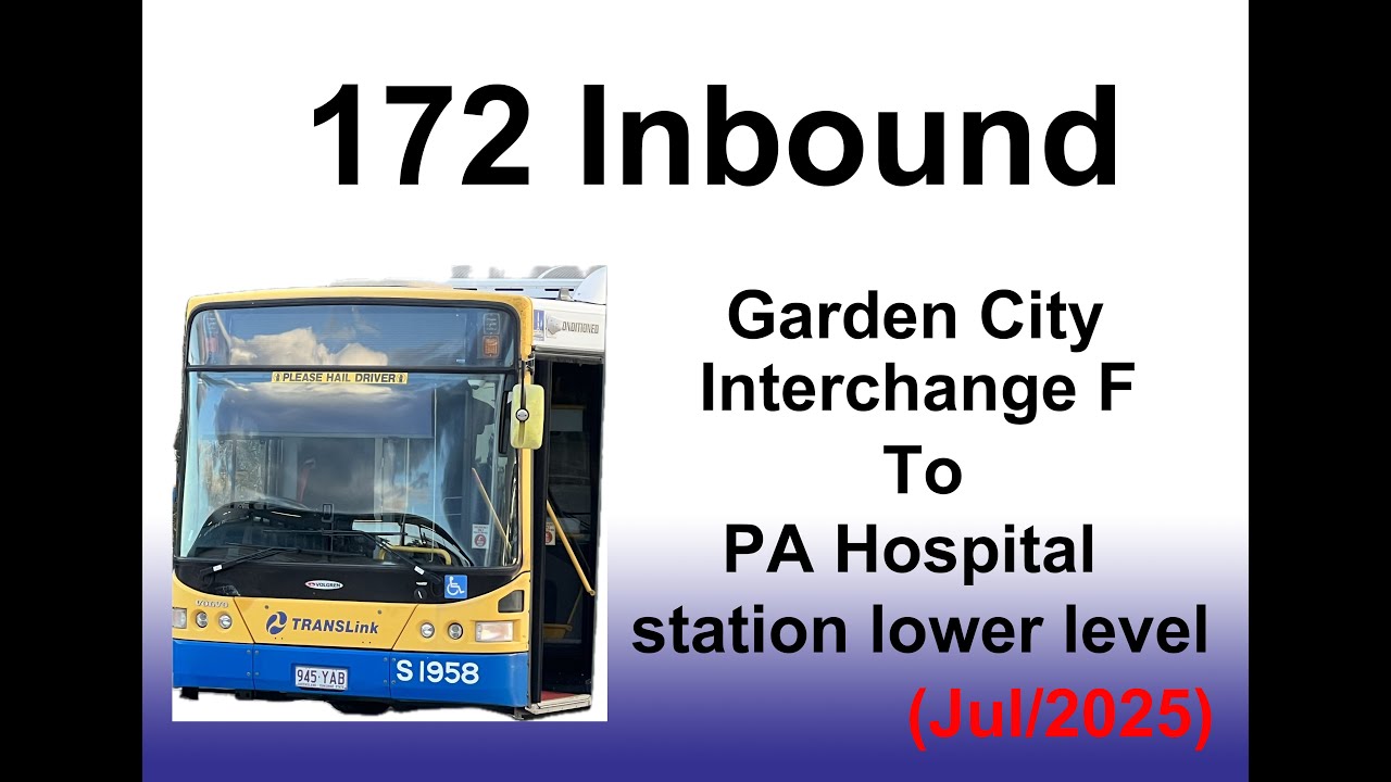 Brisbane Bus 172 Inbound(BNBN) (Jul/2025)