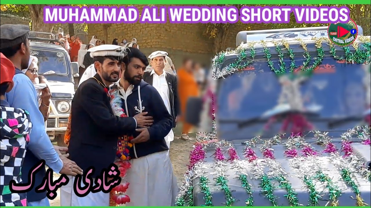 Muhammad Ali wedding short video sonoghur/Chitrali Wedding