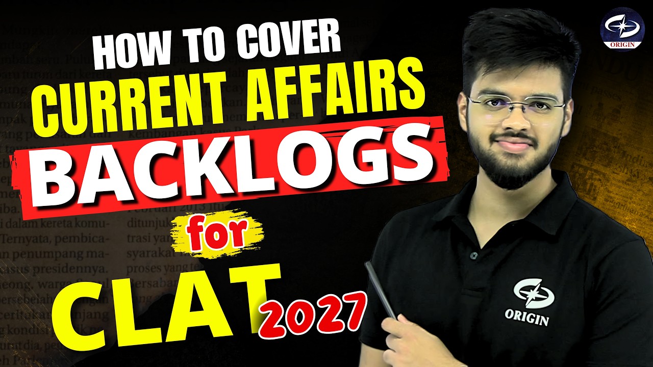 How to Cover Current Affairs Backlog for CLAT 2027 | Complete Strategy | Abhyuday Pandey