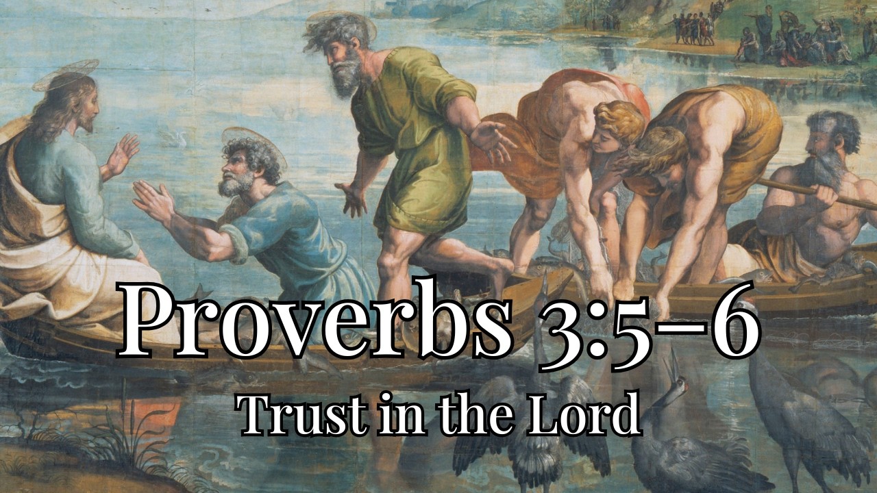 Proverbs 35–6 – Trust in the Lord (Christian Worship Song)