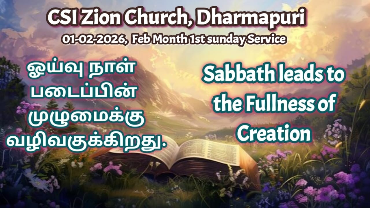 CSI ZionChurch, Dharmapuri |Sabbath leads to the fullness of creation| Sunday Service | 01-02-2026